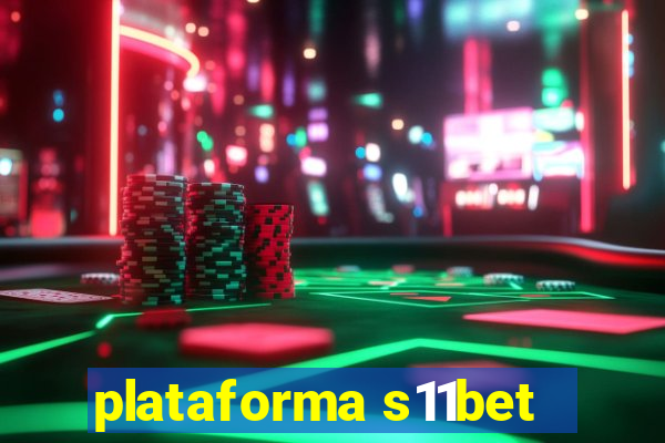 plataforma s11bet